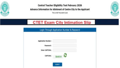 Photo of सीबीएसई सीटीईटी एग्जाम सिटी इंटीमेशन स्लिप जारी